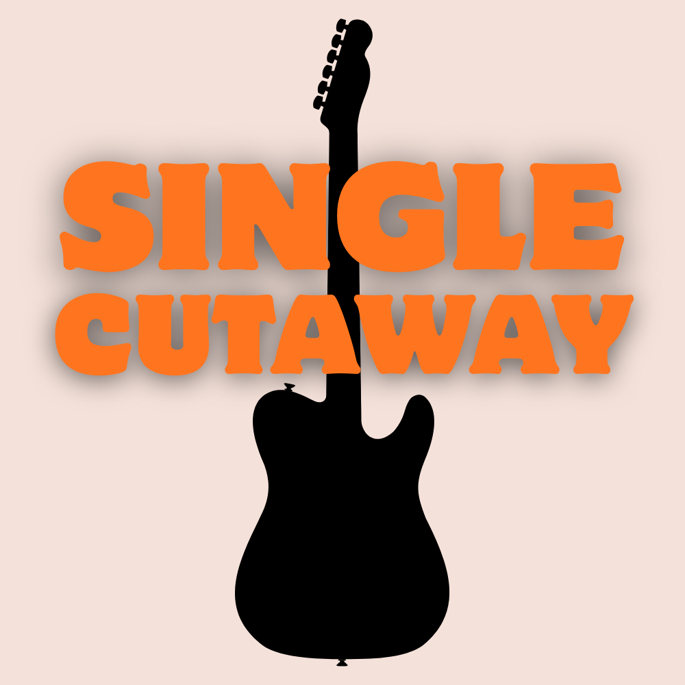 Single Cutaway
