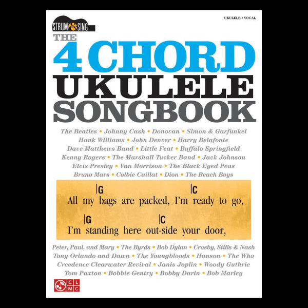 The 4-Chord Ukulele Songbook Strum & Sing Series