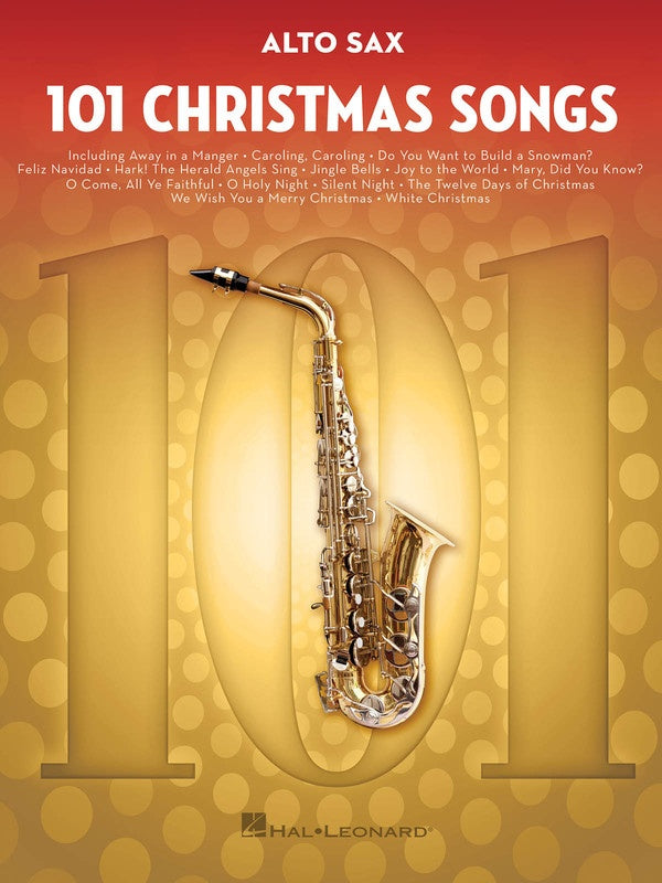 101 Christmas Songs for Alto Saxophone