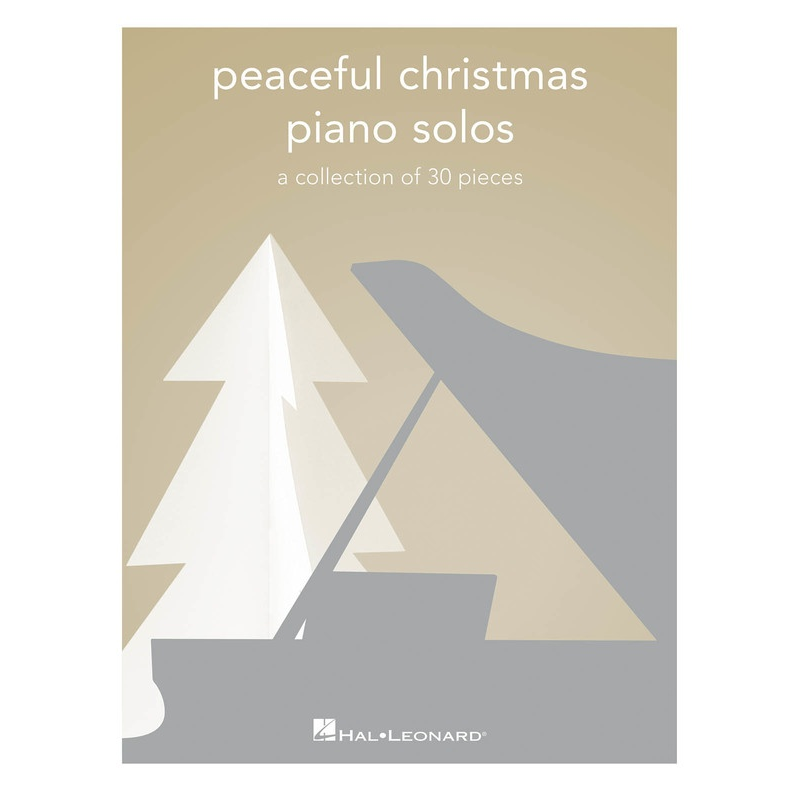 Peaceful Christmas Piano Solos - A Collection of 30 Pieces - Piano Solo Songbook