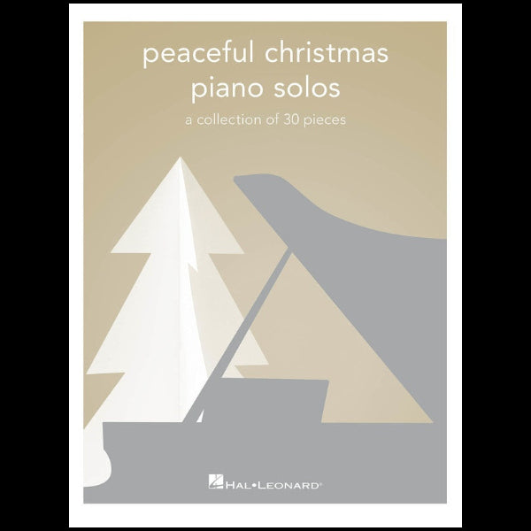 Peaceful Christmas Piano Solos - A Collection of 30 Pieces - Piano Solo Songbook