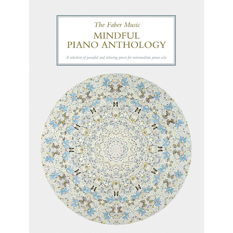 The Faber Music Mindful Piano Anthology (Piano Solo)