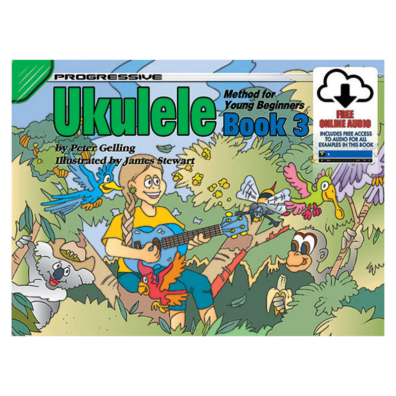 Progressive Ukulele Method Book 3 for The Young Beginner  - Online Video & Audio Included