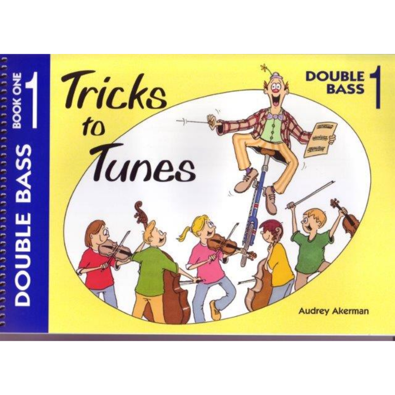 Tricks to Tunes Double Bass Book 1