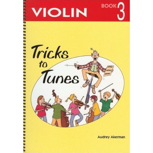 Tricks to Tunes Violin Book 3