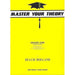 MASTER YOUR THEORY GRADE 1 - Arties Music Online